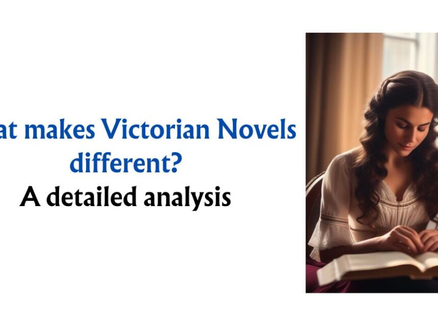 Victorian Novels themes style plot analysis article detailed