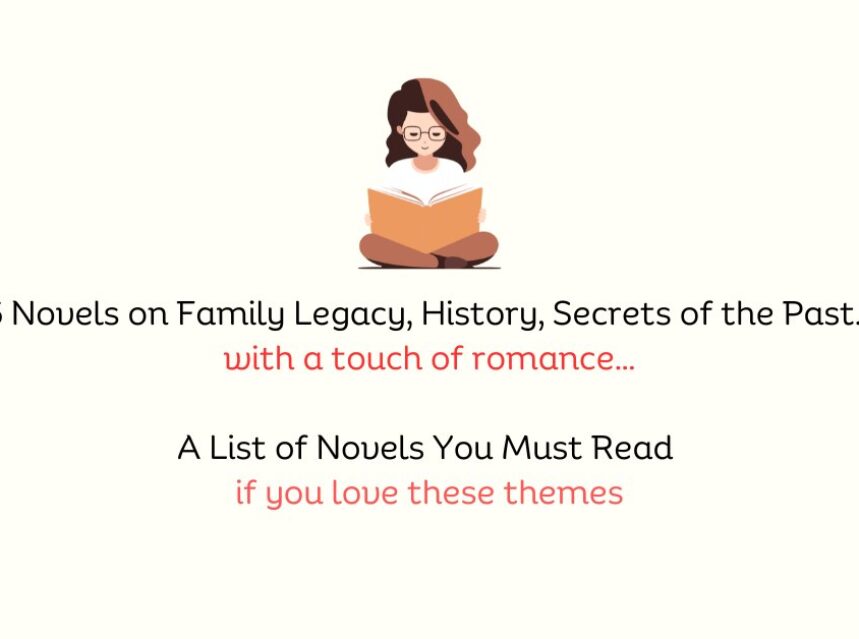 6 Novels romance family legacy love history past secrets books the book blog