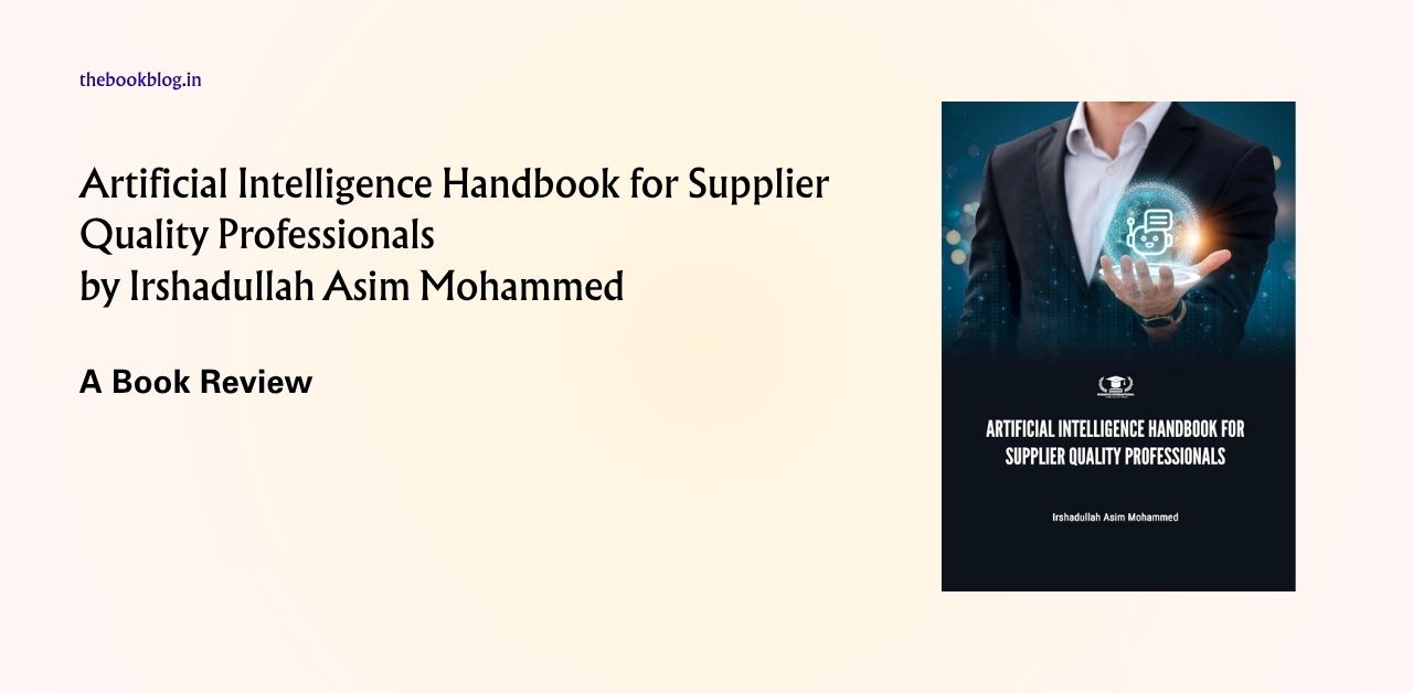 Artificial Intelligence Handbook for Supplier Quality Professionals by ...
