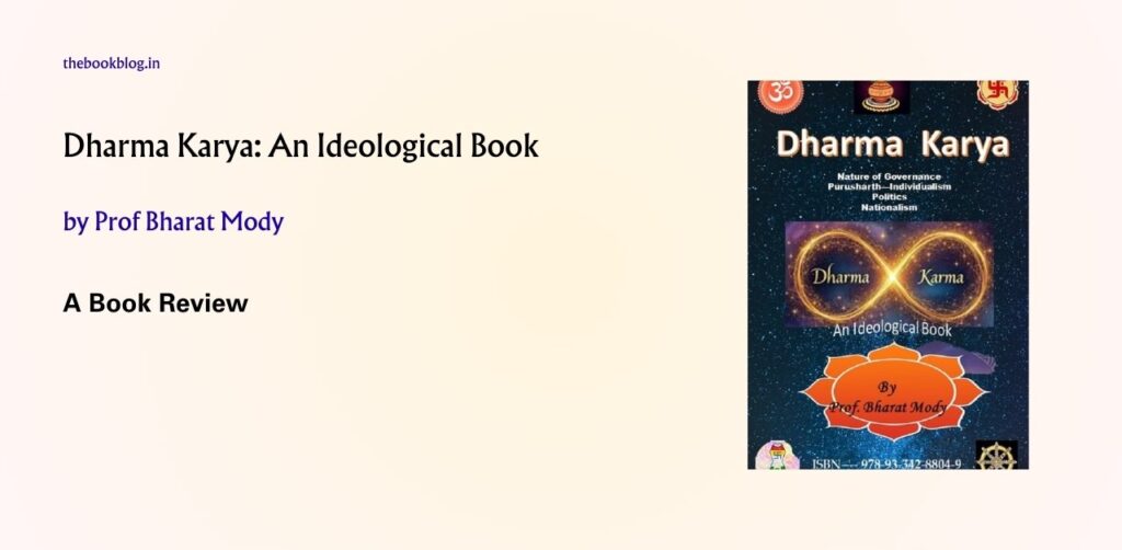 Dharma Karya by Prof Bharat Mody Book Review The Book Blog